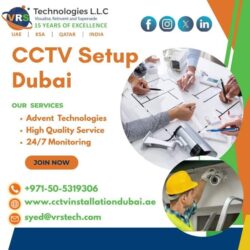 Need Skilled CCTV Setup Dubai Technicians Today