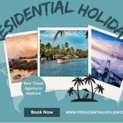 Presidential Holiday Best Travel Agency In Madurai