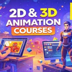 Best 2D 3D Animation Courses for Creative Careers