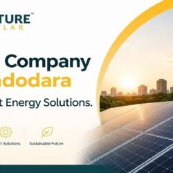 Solar Company in Vadodara for Smart Energy Solutions