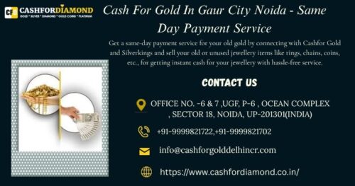 Cash For Gold In Gaur City Noida - Same Day Payment Service Cash For Gold In Gaur City Noida - Same Day Payment Service