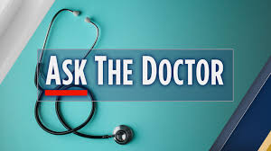 Ask the Doctor Ask the Doctor