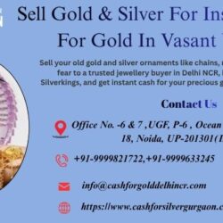 Sell Gold & Silver  For Instant Cash For Gold  In Noida 18