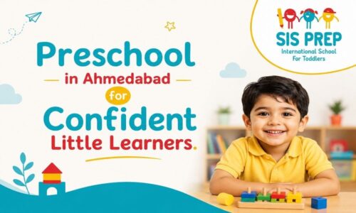 Preschool in Ahmedabad for Confident Little Learners Preschool in Ahmedabad for Confident Little Learners