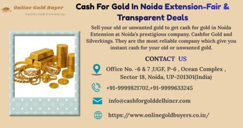 Cash For Gold In Noida Extension-Fair & Transparent Deals Cash For Gold In Noida Extension-Fair & Transparent Deals