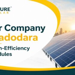 Solar Company in Vadodara for High-Efficiency PV Modules