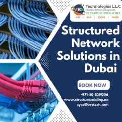 Need Scalable Structured Networking Solutions Dubai