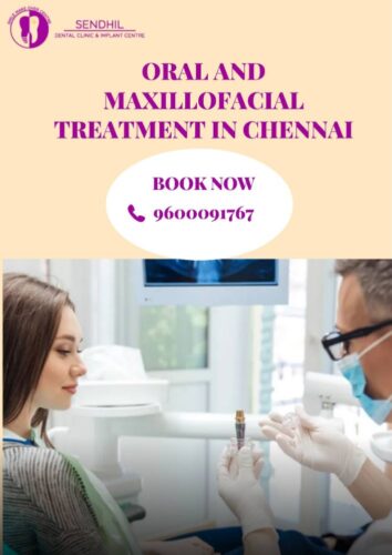 Oral and Maxillofacial Treatment in chennai Oral and Maxillofacial Treatment in chennai