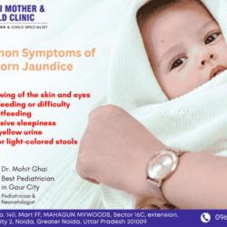 Best Pediatrician in Gaur City for Newborn Jaundice Management