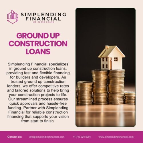 ground up construction loans ground up construction loans
