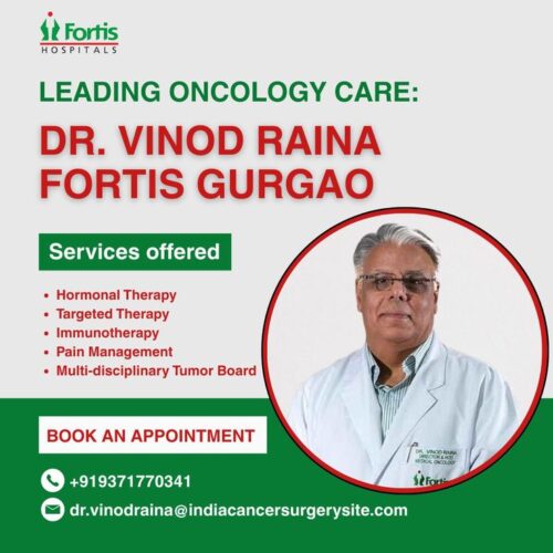 Leading Oncology Care_ Dr_ Vinod Raina Fortis Gurgaon Leading Oncology Care_ Dr_ Vinod Raina Fortis Gurgaon