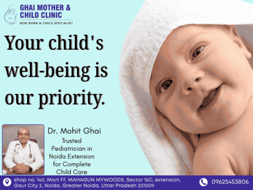 Trusted Pediatrician in Noida Extension for Complete Child Care Trusted Pediatrician in Noida Extension for Complete Child Care