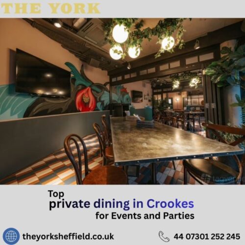 Top private dining in Crookes for Events and Parties Top private dining in Crookes for Events and Parties