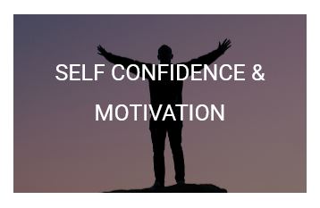 SELF CONFIDENCE & MOTIVATION SELF CONFIDENCE & MOTIVATION