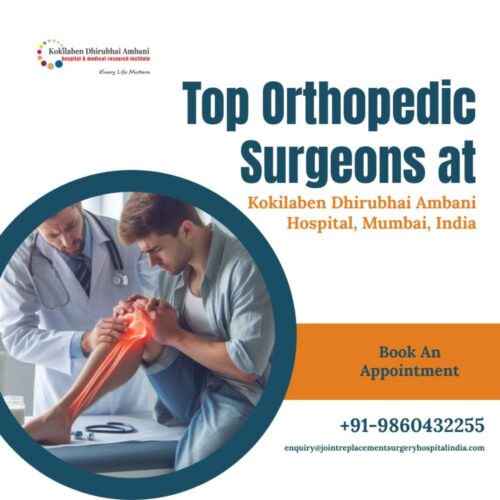 Top Orthopedic Surgeons at Kokilaben Dhirubhai Ambani Hospital, Mumbai, India (1) Top Orthopedic Surgeons at Kokilaben Dhirubhai Ambani Hospital, Mumbai, India (1)
