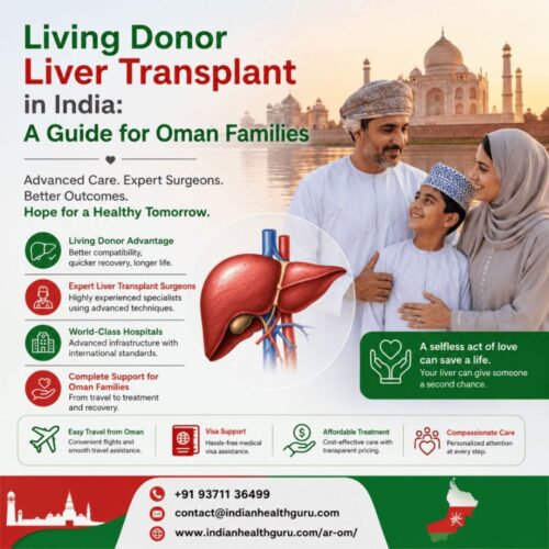 Living Donor Liver Transplant in India A Guide for Oman Families Living Donor Liver Transplant in India A Guide for Oman Families