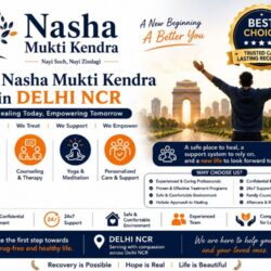 Best Nasha Mukti Kendra in Delhi NCR