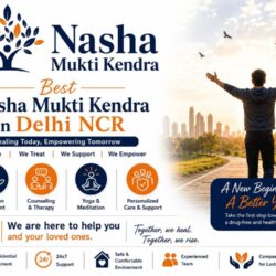 Best Nasha Mukti Kendra in Delhi NCR