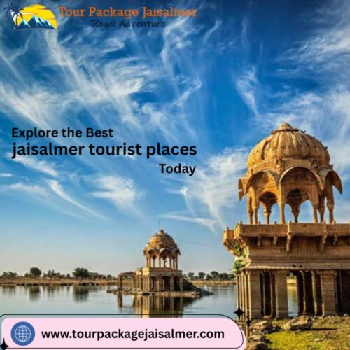 Explore the Best jaisalmer tourist places Today Explore the Best jaisalmer tourist places Today