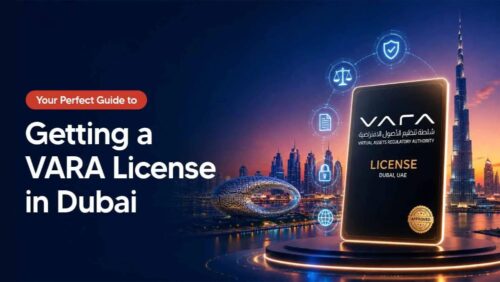 Your-Perfect-Guide-to-Getting-a-VARA-License-in-Dubai (1) Your-Perfect-Guide-to-Getting-a-VARA-License-in-Dubai (1)