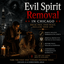 Evil Spirit Removal in Chicago Evil Spirit Removal in Chicago