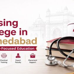 Nursing College in Ahmedabad for Career-Focused Education