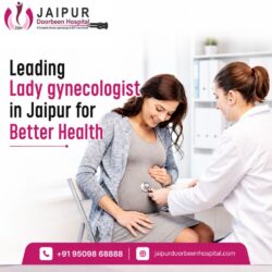 Leading Lady gynecologist in Jaipur for Better Health