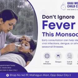 Don’t Ignore Fever This Monsoon Best Pediatrician in Gaur City