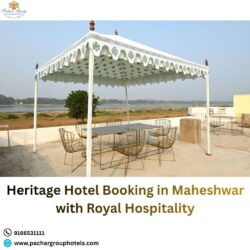 Heritage Hotel Booking in Maheshwar with Royal Hospitality