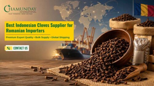 Best Indonesian Cloves Supplier for Romanian Importers Best Indonesian Cloves Supplier for Romanian Importers
