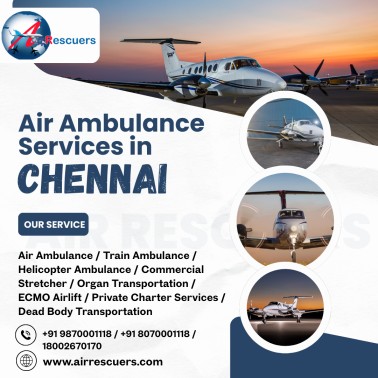 Air Ambulance Services in Chennai Air Ambulance Services in Chennai