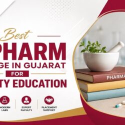 Best D Pharm College in Gujarat for Quality Education