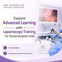 Explore Advanced Learning with Laparoscopy Training for Gynecologists India