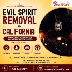 Evil Spirit Removal in California