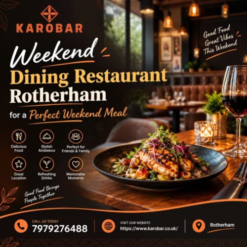 Weekend Dining Restaurant Rotherham for a Perfect Weekend Meal Weekend Dining Restaurant Rotherham for a Perfect Weekend Meal