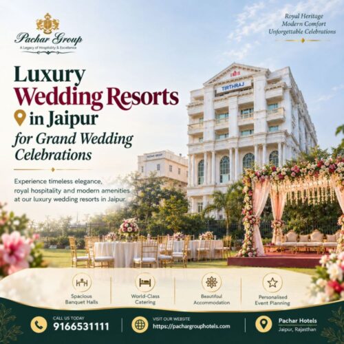 Luxury Wedding Resorts in Jaipur for Grand Wedding Celebrations Luxury Wedding Resorts in Jaipur for Grand Wedding Celebrations