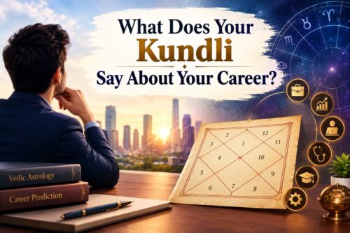 What Does Your Kundli Say About Your Career What Does Your Kundli Say About Your Career