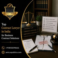 Top Contract Lawyer in India for Business Contract Solutions