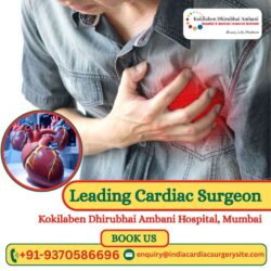 Top Cardiac Surgeons at Kokilaben Hospital Mumbai for Advanced Heart Care