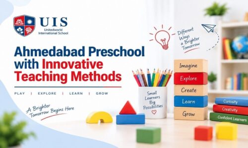Ahmedabad Preschool with Innovative Teaching Methods Ahmedabad Preschool with Innovative Teaching Methods