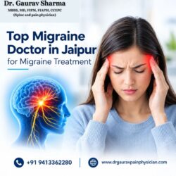 Top Migraine Doctor in Jaipur for Migraine Treatment