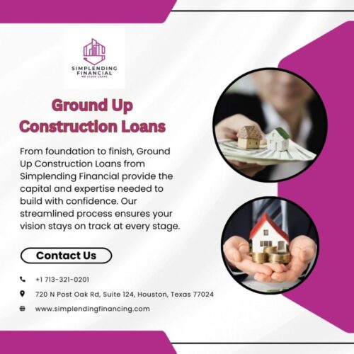 Your Partner in Ground Up Construction Financing - Simplending Financing Your Partner in Ground Up Construction Financing - Simplending Financing