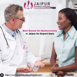 Best Doctor for Hysterectomy in Jaipur for Expert Care