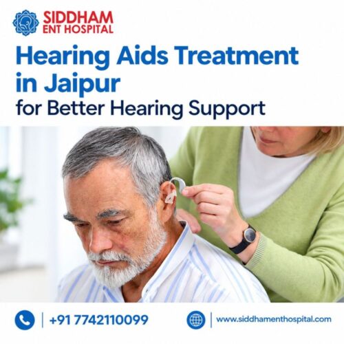 Hearing Aids Treatment in Jaipur for Better Hearing Support Hearing Aids Treatment in Jaipur for Better Hearing Support