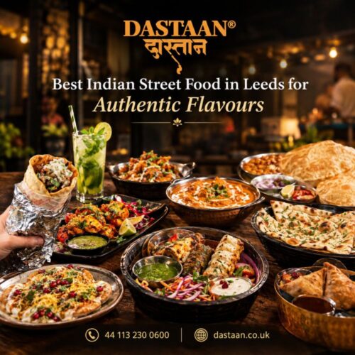 Best Indian Street Food in Leeds for Authentic Flavours Best Indian Street Food in Leeds for Authentic Flavours