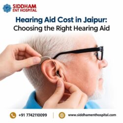 Hearing Aid Cost in Jaipur_ Choosing the Right Hearing Aid
