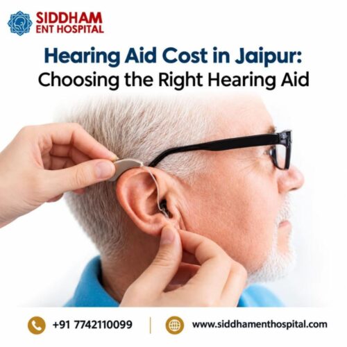 Hearing Aid Cost in Jaipur_ Choosing the Right Hearing Aid Hearing Aid Cost in Jaipur_ Choosing the Right Hearing Aid