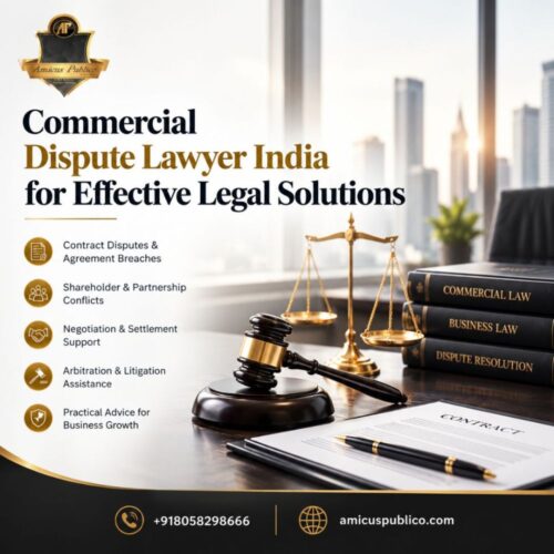 Commercial Dispute Lawyer India for Effective Legal Solutions Commercial Dispute Lawyer India for Effective Legal Solutions