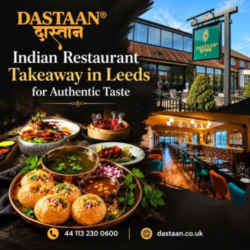 Indian Restaurant Takeaway in Leeds for Authentic Taste Indian Restaurant Takeaway in Leeds for Authentic Taste
