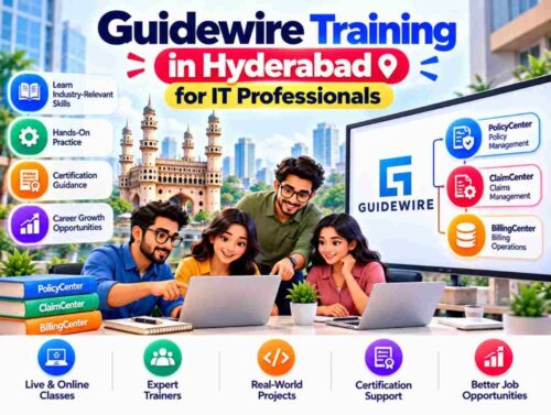 Guidewire Training in Hyderabad for IT Professionals Guidewire Training in Hyderabad for IT Professionals